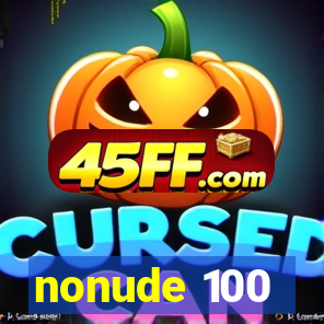 nonude 100